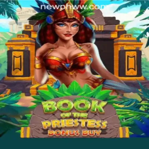 Exploring the Enchanting World of 'BookOfThePriestess' at PHWW.COM Online Casino