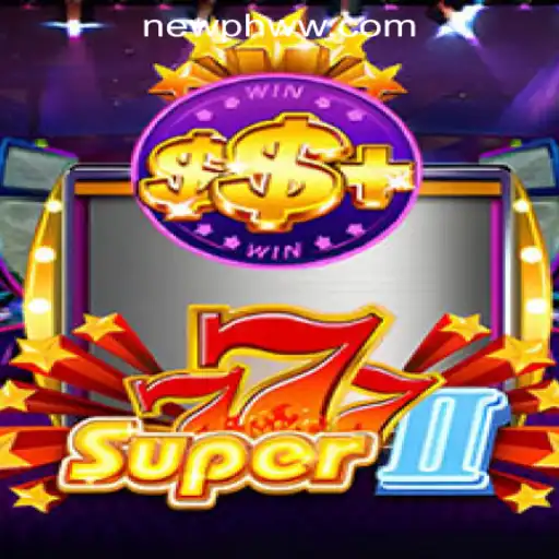 Exploring the Thrills of Super777II at PHWW.COM Online Casino