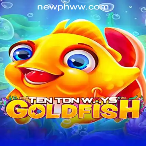 Discover the Exciting World of TenTonWaysGoldfish at PHWW.COM Online Casino